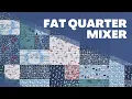 Fat Quarter Mixer Quilt - FREE pattern