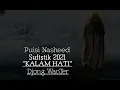 Download Lagu Musikalisasi Puisi Renungan 2021 | KALAM HATI By Djong WanTer | Nasehat Ruh | Ramadhan | Nasyid