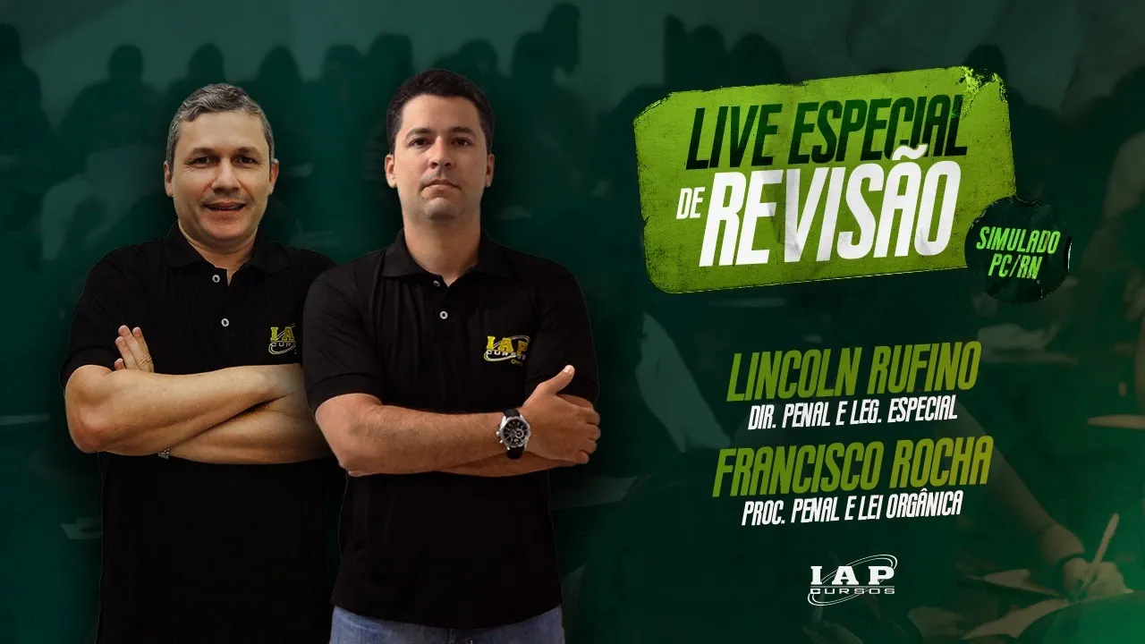 LIVE - PC RN - REVISÃO SIMULADO - LINCOLN/FRANCISCO