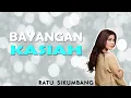Download Lagu Ratu Sikumbang-bayangan kasiah[official music video]lagu minang 2020