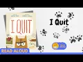 Read Aloud I Quit by Kristen Tracy Stories with Star