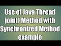 Java Thread join Method and Synchronized Method example