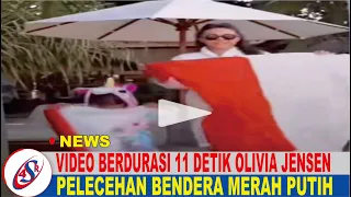 Download Video Berdurasi 11 detik olivia jensen !! pelecehan bendera merah putih MP3