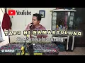 Download Lagu LAGU BATAK TABO NI NA MARTULANG || CIPT. SORITUA MANURUNG || COVER BY ARI SIHOMBING