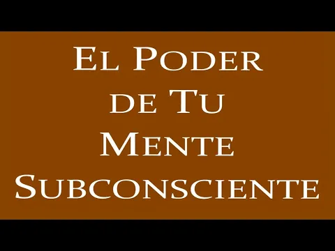 Download MP3 EL PODER DE LA MENTE SUBCONSCIENTE, Joseph Murphy, Resumen en Audiolibro por Miguel Tello