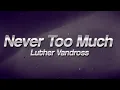 Download Lagu Luther Vandross - Never Too Much 💋 (Lyrics)