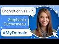 How encryption and HSTS preloading protect websites