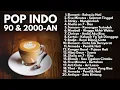 Download Lagu LAGU INDONESIA 90an \u0026 2000an BAND POP HITS NOSTALGIA | Playlist Full Album Akustik
