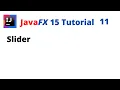 JavaFX 15 Tutorial 11 - Slider