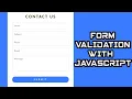 Form validation with Vanilla JavaScript