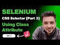 Class Attribute in CSS Selectors for Selenium WebDriver Step by Step Tutorial
