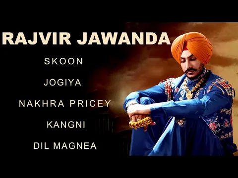 Download MP3 Rajvir Jawanda All Songs | New Punjabi Songs | Best Of Rajvir Jawanda New Songs | Skoon Song Jogiya