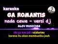 Download Lagu GA ROMANTIS | KARAOKE + LIRIK NADA CEWE | VERSI DJ ALDY MUSIC358 | LAGU VIRAL SAAT INI