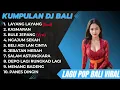KUMPULAN LAGU BALI TERBARU 2025 - LAYANG LAYANG BAGUS WIRATA FULL ALBUM