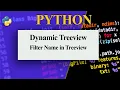 Dynamic Treeview Python Python Treeview Dynamic Search