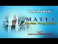 Download Lagu MATTA Sst Ada Yang Marah  (Karaoke)