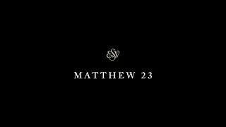 Matthew 23 - English Standard Version ESV