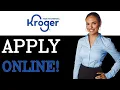 How Do I Apply For A Job At Kroger 2025