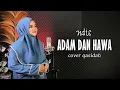 Download Lagu QASIDAH. ADAM DAN HAWA - NDIS (COVER)