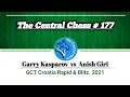 Garry Kasparov vs Anish Giri • GCT Croatia Rapid \u0026 Blitz. 2021