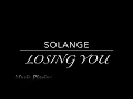 Solange - Losing You (Official Lyric Video)