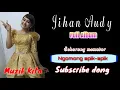 Download Lagu Jihan Audy full album - Jangan nget-ngetan