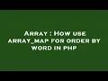 Array How use array - map for order by word in php