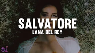 Lana Del Rey Salvatore Lyrics 