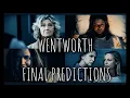 Wentworth The Final Predictions Spoilers With Q A