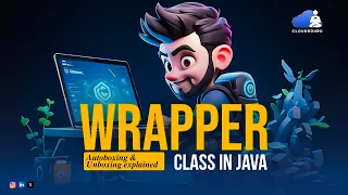 Wrapper Classes in Java Autoboxing Unboxing Explained with Examples