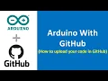 How To Upload Arduino Program In GitHub Arduino Programming Tutorial