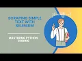 Master in Python - Scraping Simple Text with Selenium