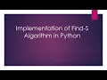 Implementation of Find S Algorithm in Python
