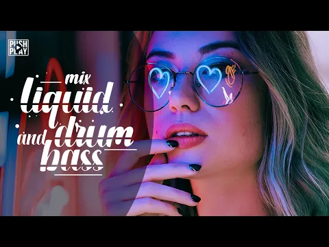 Liquid Drum and Bass | Best music mix [1 hour]