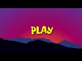 ALEWYA - PLAY ( LYRICS )