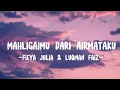 Download Lagu Mahligaimu Dari Airmataku - Fieya Julia \u0026 Luqman Faiz (LIRIK)