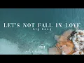 Download Lagu BIG BANG - Let's Not Fall in Love (Orchestral Cover)