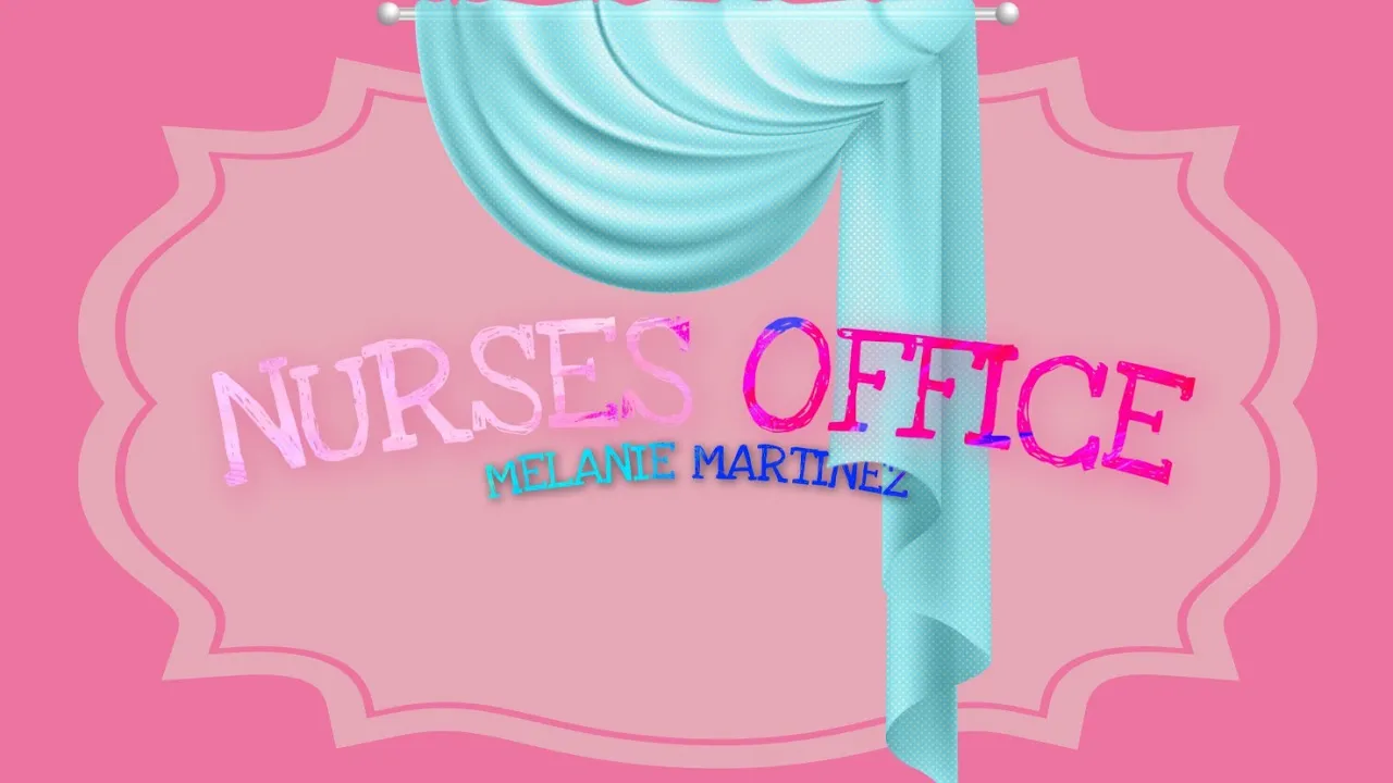 Nurse's Office - Melanie Martinez (Lyrics/Audio)