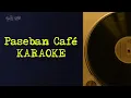 Download Lagu Paseban Cafe Karaoke dan Lirik Lagu - Dian Pramana Putra