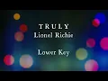 Truly by Lionel Richie Lower Key Karaoke
