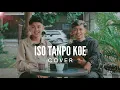 Lagu ISO TANPO KOE ( alindra musik ) - ( COVER )