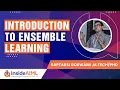 Introduction To Ensemble Learning Ensemble Learning Part-1 Machine Learning Tutorial - InsideAIML