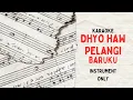 Download Lagu KARAOKE DHYO HAW - PELANGI BARUKU