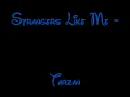 Strangers Like Me - Tarzan Lyrics HD