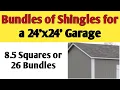 How many bundles of shingles do i need for a 24x24 garage