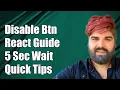Disable Button in React for 5 Seconds After Click Event A Quick Guide