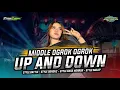 Lagu DJ UP AND DOWN MIDDLE OGROK OGROK ANTI KETULUP • GOIB GANK