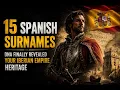 15 Spanish Surnames DNA Finally Revealed Your Iberian Empire Heritage