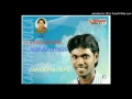 Lagu VAKKA PIRI mp3 Singer  karthi by Anthakudi Dr c ilayaraja ilayagaanam album