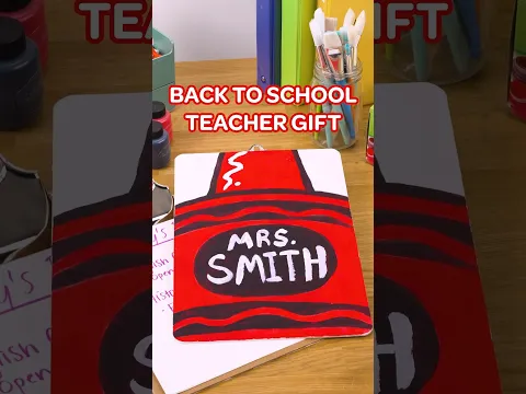 Back-to-School Craft: Teacher Appreciation Clipboard Gift
